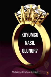 Kuyumcu Nasıl Olunur?