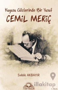 Kuyusu Gözlerinde Bir Yusuf, Cemil Meriç