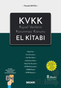 KVKK - Kişisel Verilerin Korunması Kanunu El Kitabı