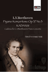 L. V. Beethoven Piyano Konçertosu Op. 37 No. 3 Kadansı