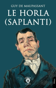 Le Horla (Saplantı)