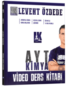 Levent Özdede İle AYT Kimya Video Ders Kitabı