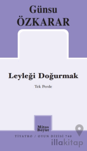 Leyleği Doğurmak