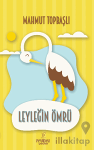 Leyleğin Ömrü