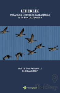 Liderlik Kuramlar, Modeller, Yaklaşımlar ve En Son Gelişmeler