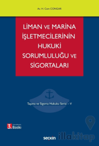 Liman ve Marina İşletmecilerinin Hukuki Sorumluluğu ve Sigortaları