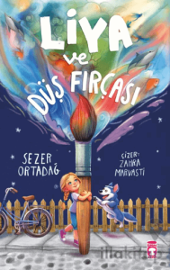 Liya ve Düş Fırçası