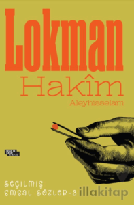 Lokman Hakim Seçilmiş Emsal Sözler3