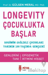 Longevity Çocuklukta Başlar