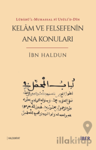 Lübabü’l-Muhassal fi Usuli’d-Din - Kelam ve Felsefenin Ana Konuları