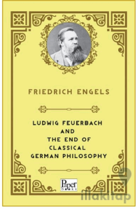 Ludwig Feuerbach and the End of Classical German Philosophy
