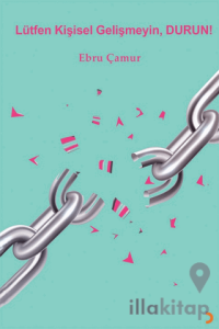 Lütfen Kişisel Gelişmeyin, Durun!