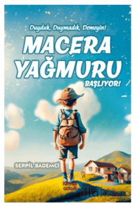 Macera Yağmuru Başlıyor
