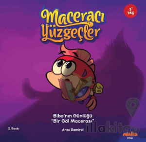 Maceracı Yüzgeçler: Biba’nın Günlüğü - Bir Göl Macerası