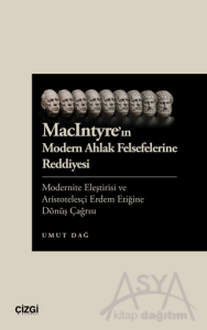 MacIntyre'in Modern Ahlak Felsefelerine Reddiyesi