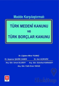 Madde Karşılaştırmalı Türk Medeni Kanunu ve Türk Borçlar Kanunu