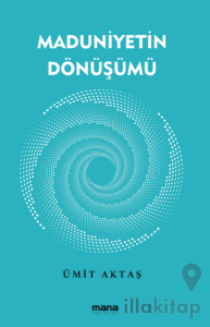 Maduniyetin Dönüşümü