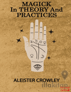 Magick in Theory and Practices
