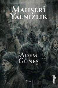 Mahşeri Yalnızlık