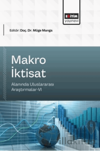 Makro İktisat Alanında Uluslararası Araştırmalar - 6