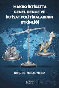 Makro İktisatta Genel Denge ve İktisat Politikalarının Etkinliği