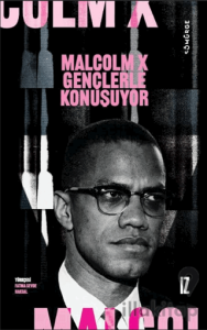 Malcolm X Gençlerle Konuşuyor