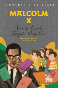 Malcolm X - Sahnenin Yıldızları