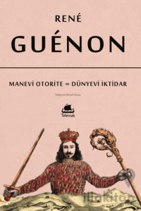 Manevi Otorite ve Dünyevi İktidar