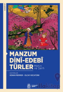 Manzum Dini-Edebi Türler (Metin ve Şerh)