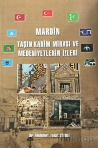Mardin - Taşın Kadim Mirası ve Medeniyetlerin İzleri