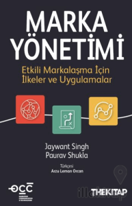 Marka Yönetimi: Etkili Markalaşma İçin İlkeler ve Uygulamalar