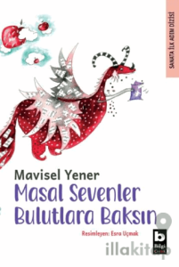 Masal Sevenler Bulutlara Baksın