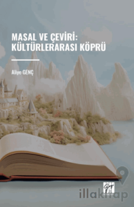 Masal ve Çeviri : Kültürlerarası Köprü