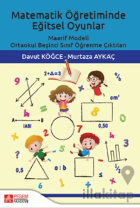 Matematik Öğretiminde Eğitsel Oyunlar