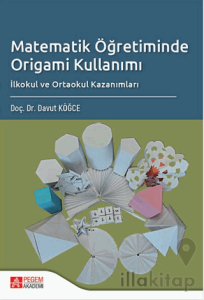 Matematik Öğretiminde Origami Kullanımı