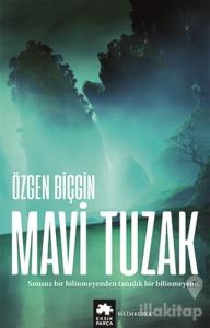 Mavi Tuzak (Kayıp Rota Serisi -2. Kitap)
