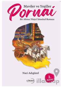 Maviler ve Yeşiller Pornai Bir Altıncı Yüzyıl İstanbul Romanı