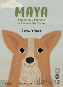 Maya - Sokaklardan Barınağa ve Sonunda Bir Yuvaya