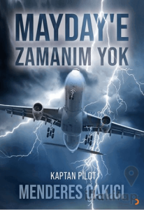 Mayday’e Zamanım Yok