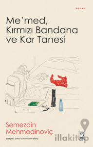 Me’med, Kırmızı Bandana ve Kar Tanesi