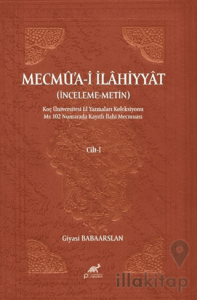 Mecmua-i İlahiyyat İnceleme – Metin) Cilt - 1, Cilt - 2