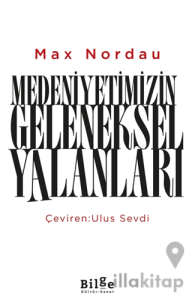 Medeniyetimizin Geleneksel Yalanları