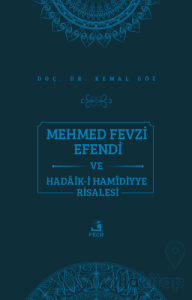 Mehmed Fevzi Efendi ve Hadaik-i Hamidiyye Risalesi