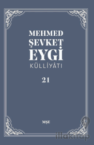 Mehmed Şevket Eygi Külliyatı - 21