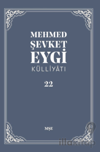 Mehmed Şevket Eygi Külliyatı - 22