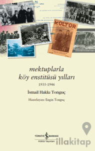 Mektuplarla Köy Enstitüsü Yılları 1935-1946
