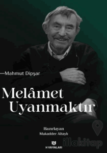 Melamet Uyanmaktır