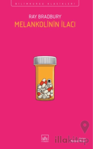 Melankolinin İlacı