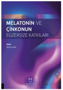 Melatonin ve Çinkonun Egzersize Katkıları