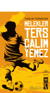 Melekler Ters Çalım Yemez